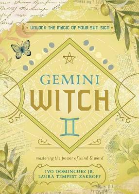 The Gemini Witch: Unlock the Magic of Your Sun Sign book