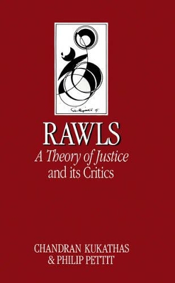 Rawls 'A Theory of Justice' and Its Critics book