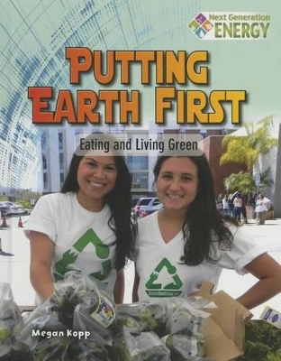 Putting Earth First by Megan Kopp