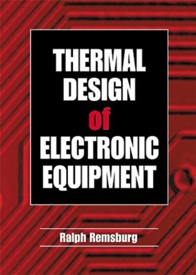 Thermal Design of Electronic Equipment book