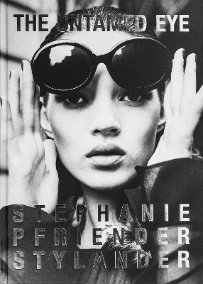 Stephanie Pfriender Stylander - The Untamed Eye book