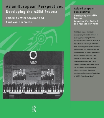 Asian-European Perspectives: Developing the ASEM Process by Wim Stokhof