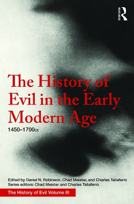 History of Evil in the Early Modern Age by Daniel Robinson