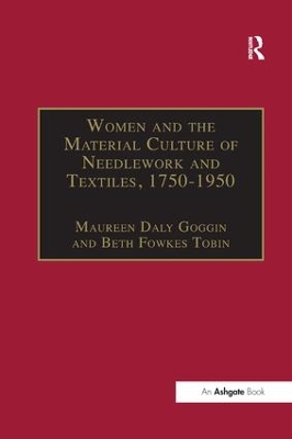 Women and the Material Culture of Needlework and Textiles, 1750-1950 book