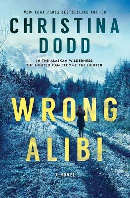 Wrong Alibi: An Alaskan Mystery book
