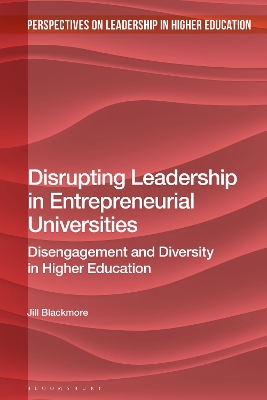 Disrupting Leadership in Entrepreneurial Universities: Disengagement and Diversity in Higher Education book