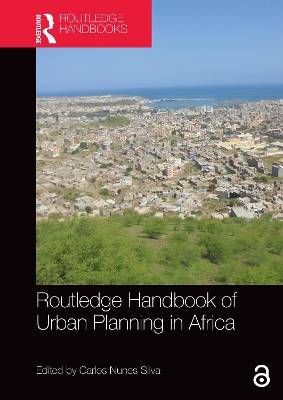 Routledge Handbook of Urban Planning in Africa by Carlos Nunes Silva