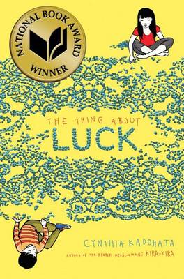 Thing about Luck by Cynthia Kadohata
