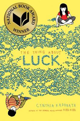 The Thing about Luck by Cynthia Kadohata