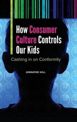 How Consumer Culture Controls Our Kids book