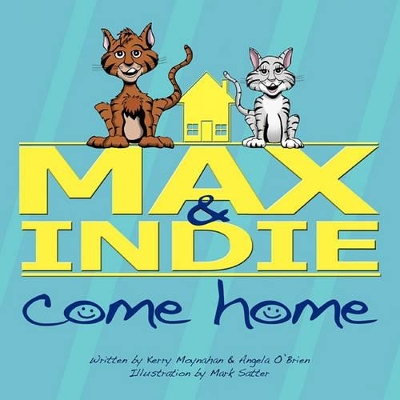 Max & Indie Come Home book