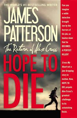 Hope to Die by James Patterson