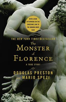 The Monster of Florence by Douglas Preston