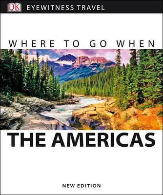 Where to Go When the Americas by DK Eyewitness