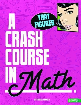 Crash Course in Math by Danielle S Hammelef