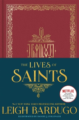 The Lives of Saints: As seen in the Netflix original series, Shadow and Bone book