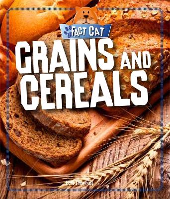 Fact Cat: Healthy Eating: Grains and Cereals book