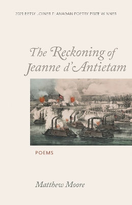 The Reckoning of Jeanne d'Antietam: Poems book