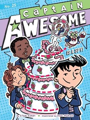 Captain Awesome Is a Spy!: Volume 25 book