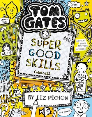Super Good Skills (Almost) (Tom Gates #10) book