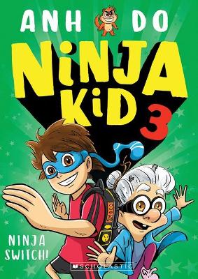 Ninja Switch! #3 by Anh Do
