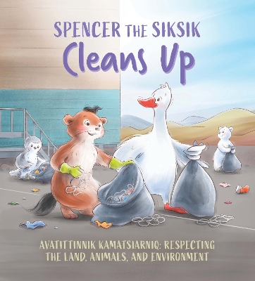 Spencer the Siksik Cleans Up: English Edition book