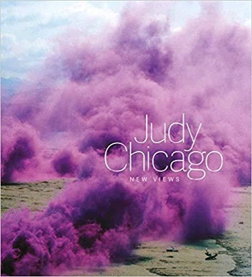 Judy Chicago: New Views book