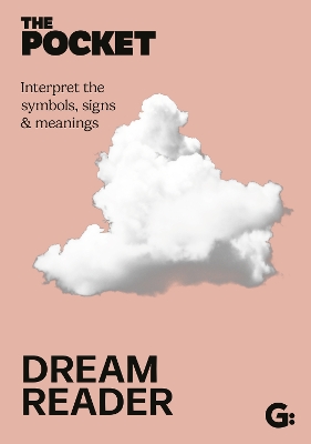 The Pocket Dream Reader: Interpret the symbols, signs & meanings book