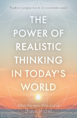 The Power of Realistic Thinking in Today's World book