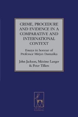 Crime, Procedure and Evidence in a Comparative and International Context book