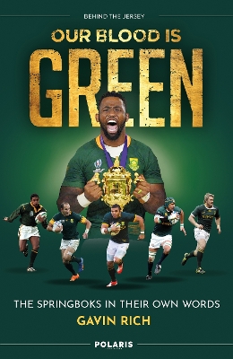 Our Blood is Green: The Springboks in their Own Words book