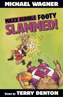 Maxx Rumble Footy 2: Slammed! by Michael Wagner