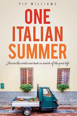One Italian Summer by Pip Williams