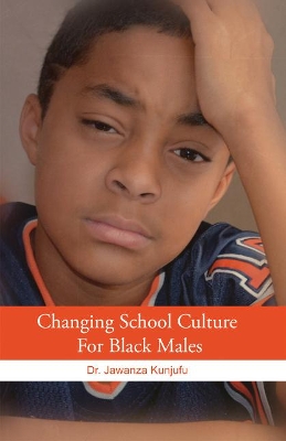 Changing School Culture for Black Males book