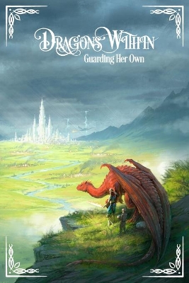 Dragons Within: Guarding Her Own book