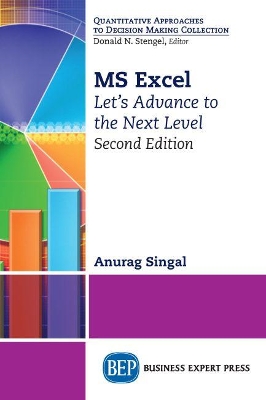 MS Excel: Let’s Advance to the Next Level by Anurag Singal