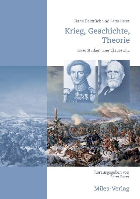 Krieg, Geschichte, Theorie: Zwei Studien über Clausewitz book
