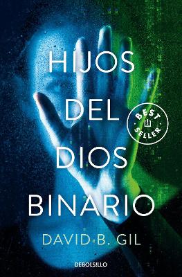 Hijos del Dios binario / Sons of the Binary God book