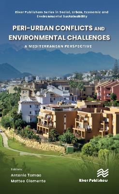 Peri-urban Conflicts and Environmental Challenges: A Mediterranean Perspective book