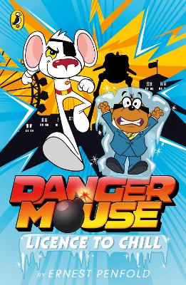 Danger Mouse: Licence to Chill book