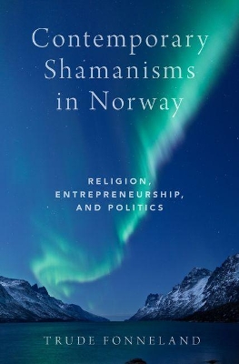 Contemporary Shamanisms in Norway book