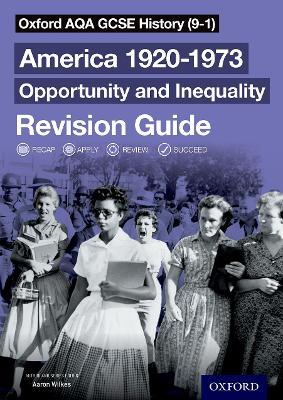 Oxford AQA GCSE History (9-1): America 1920-1973: Opportunity and Inequality Revision Guide book