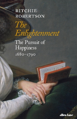 The Enlightenment: The Pursuit of Happiness 1680-1790 book