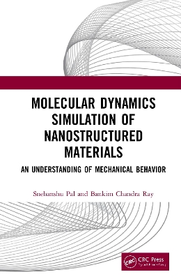 Molecular Dynamics Simulation of Nanostructured Materials: An Understanding of Mechanical Behavior book