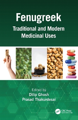 Fenugreek: Traditional and Modern Medicinal Uses book