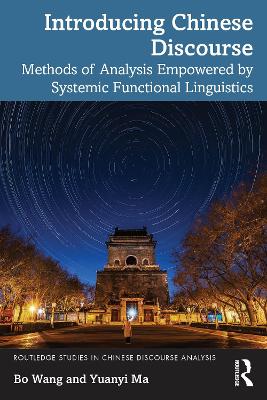 Introducing Chinese Discourse: Methods of Analysis Empowered by Systemic Functional Linguistics book