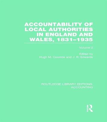 Accountability of Local Authorities in England and Wales, 1831-1935 by Hugh Coombs