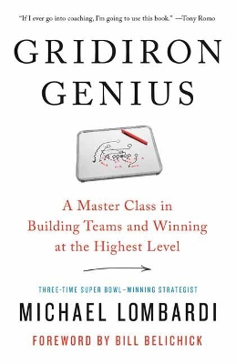 Gridiron Genius: A Master Class in Winning Championships and Building Dynasties in the NFL book