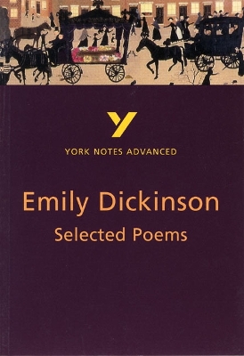 Selected Poems of Emily Dickinson: York Notes Advanced book