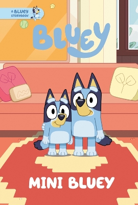 Mini Bluey: A Bluey Storybook book
